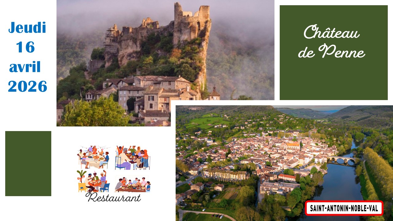 Visites PENNE le Château, St ANTONIN NOBLE VAL